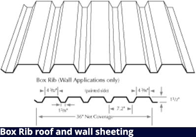 Box Rib roof and wall sheeting  Box Rib roof and wall sheeting